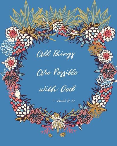 All Things Are Possible With God - Mark 10