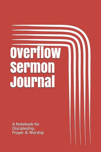 Overflow: Sermon Journal