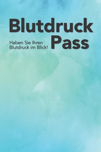 Blutdruckpass: Blutdruck Tagebuch Zum Ausfüllen - Din A5