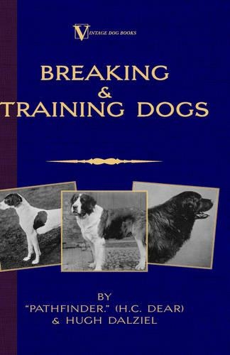 Breaking & Training Dogs
