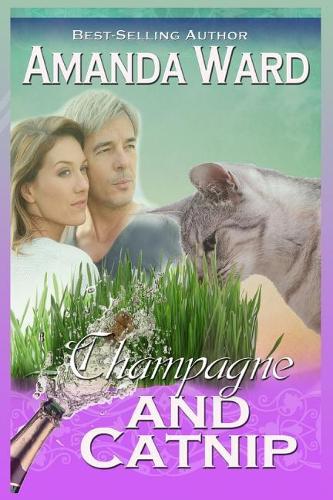Champagne and Catnip: (4 Champagne and Catnip)