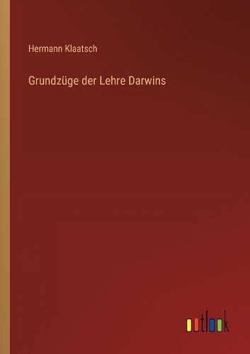 Grundzüge der Lehre Darwins