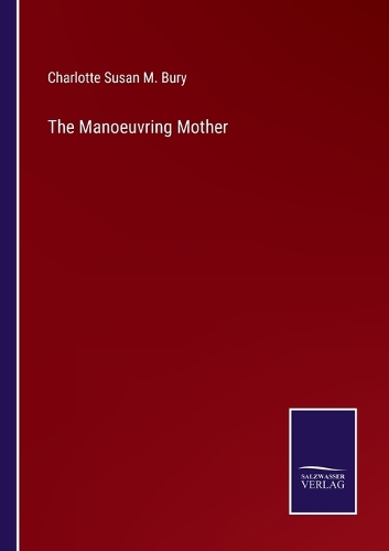 The Manoeuvring Mother