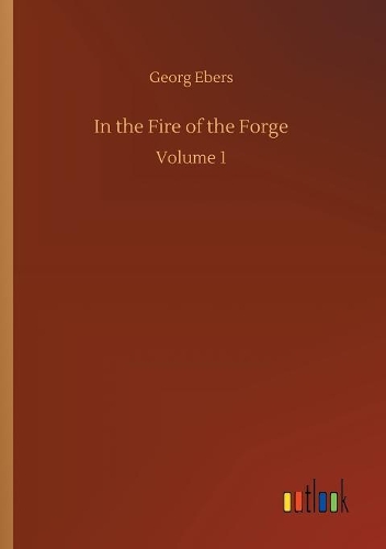 In the Fire of the Forge
