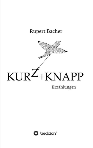 Kurz&knapp: Erzählungen