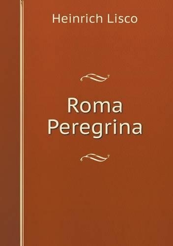 Roma Peregrina: (German)