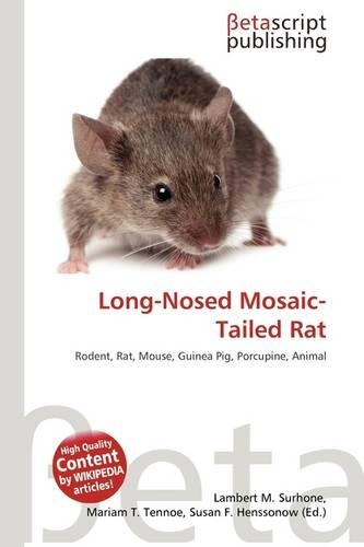 Long-Nosed Mosaic-Tailed Rat
