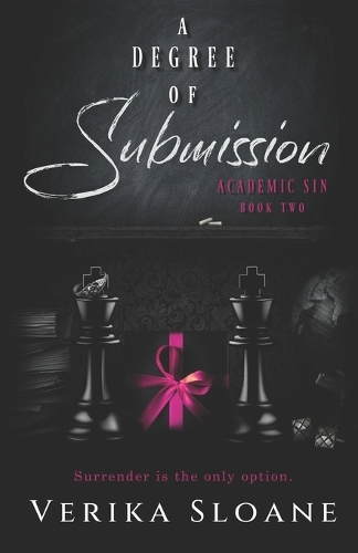 A Degree of Submission (Academic Sin Series Book 2): (2 Academic Sin)