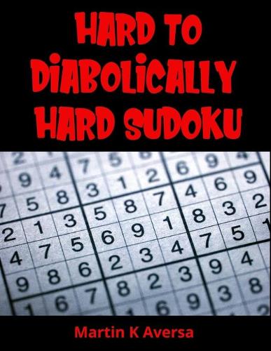 Hard To Diabolically Hard Sudoku