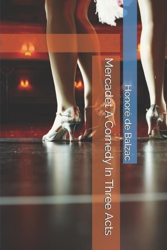 Mercadet A Comedy In Three Acts