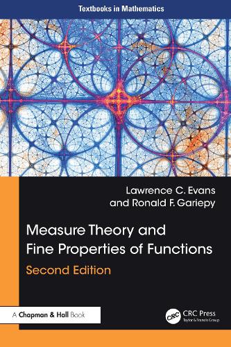 Measure Theory and Fine Properties of Functions: (Textbooks in Mathematics)
