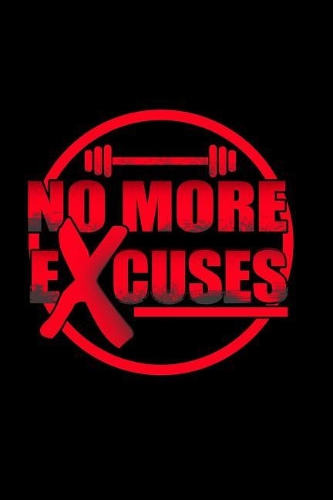 No More Excuses