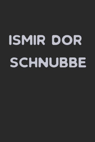 Ismir Dor Schnubbe: lustiges Notizbuch für waschechte Sachsen * kariert * 120 Seiten