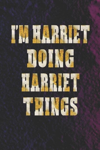 I'm Harriet Doing Harriet Things