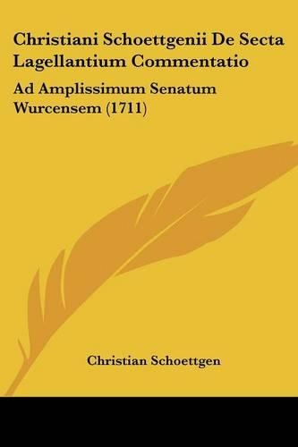Christiani Schoettgenii De Secta Lagellantium Commentatio