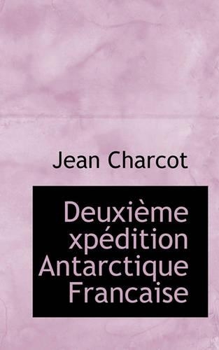 Deuxi Me XP Dition Antarctique Francaise