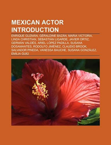 Mexican Actor Introduction: Enrique Guzman, Luis Alcoriza, Claudio Brook, Rodolfo Jimenez, Susana Dosamantes, Salvador Pineda, Vanessa Bauche(English)