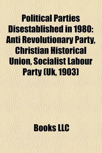 Political Parties Disestablished in 1980