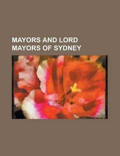Mayors and Lord Mayors of Sydney