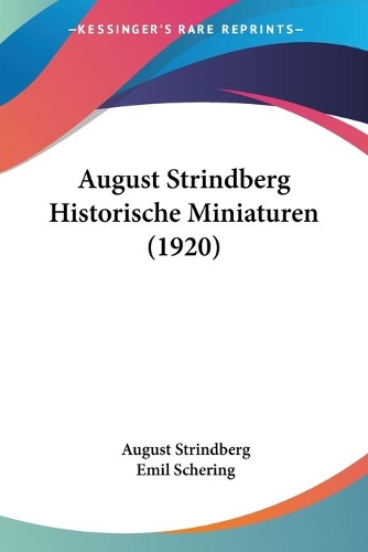 August Strindberg Historische Miniaturen (1920): (German)