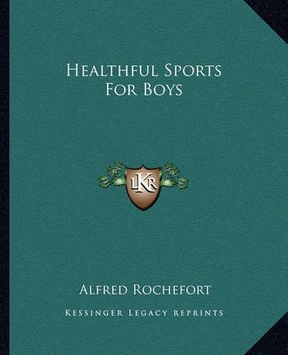 Healthful Sports For Boys: (English)
