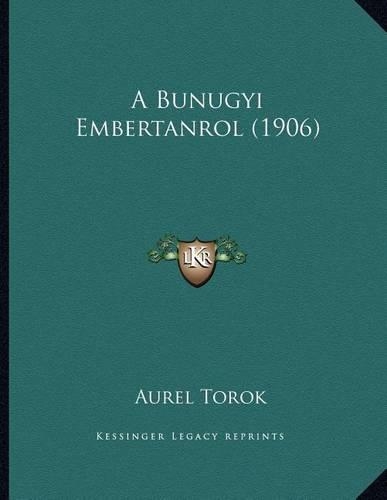 A Bunugyi Embertanrol (1906)