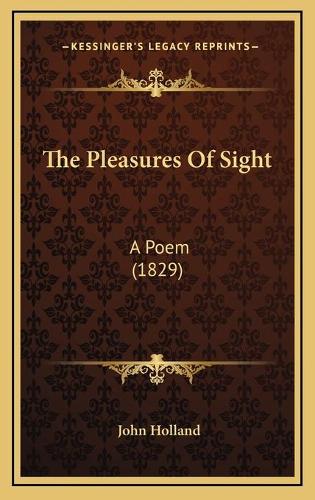 The Pleasures Of Sight