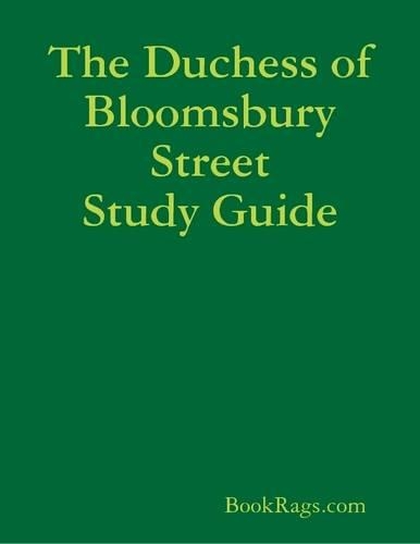 The Duchess of Bloomsbury Street Study Guide