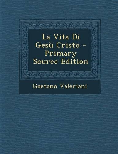 La Vita Di Gesu Cristo