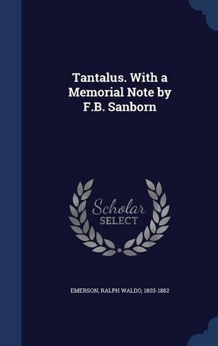 Tantalus. With a Memorial Note by F.B. Sanborn: (English)