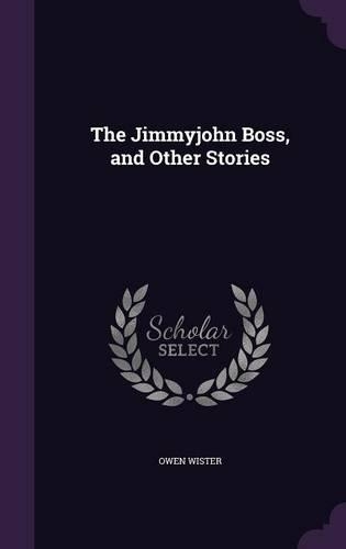The Jimmyjohn Boss, and Other Stories