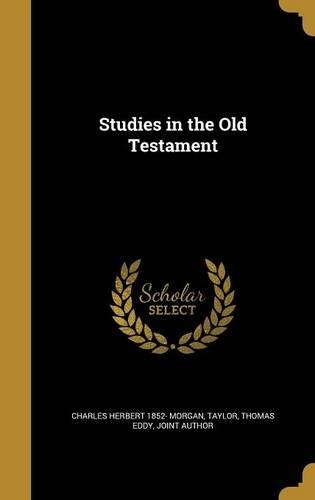 Studies in the Old Testament: (English)