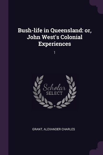 Bush-life in Queensland