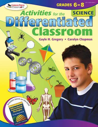 Activities for the Differentiated Classroom: Science, Grades 6–8: Science Grades 6-8(English)
