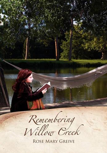 Remembering Willow Creek: (English)