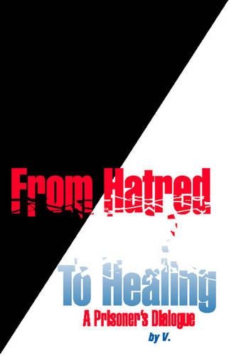 From Hatred to Healing