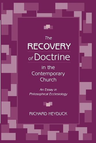 The Recovery of Doctrine in the Contemporary Church