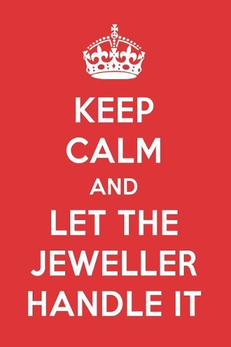 Keep Calm and Let the Jeweller Handle It: The Jeweller Designer Notebook
