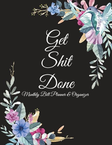 Get Shit Done