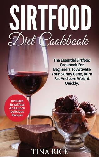 Sirtfood Diet Cookbook