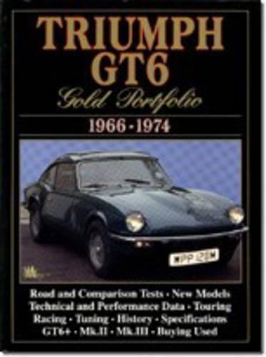 Triumph GT6 Gold Portfolio 1966-74: (Gold Portfolio)