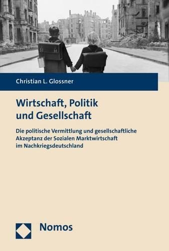 Wirtschaft, Politik Und Gesellschaft
