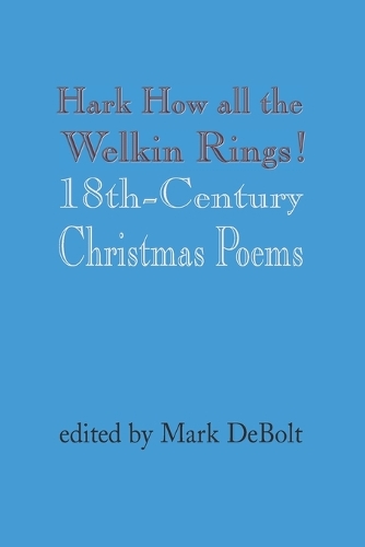 Hark How all the Welkin Rings