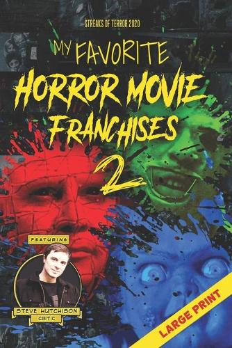 My Favorite Horror Movie Franchises 2