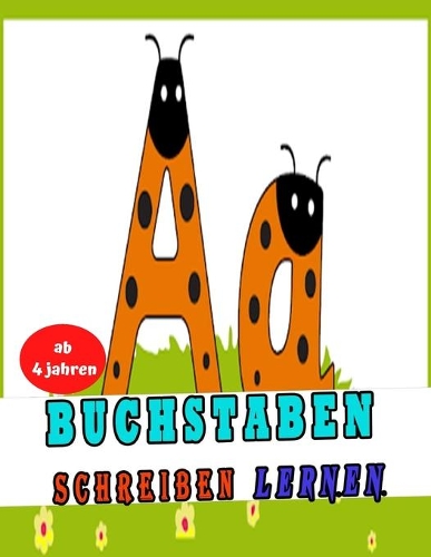 Buchstaben Schreiben lernen ab 4 jahren