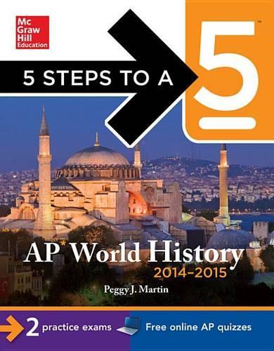 5 Steps to a 5 AP World History, 2014-2015 Edition