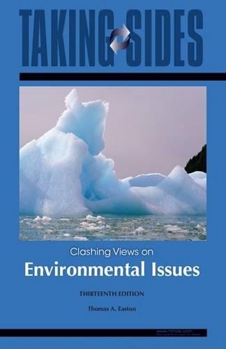 Environmental Issues: Taking Sides - Clashing Views on Environmental Issues