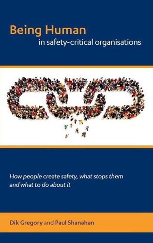 Being human in safety-critical organisations