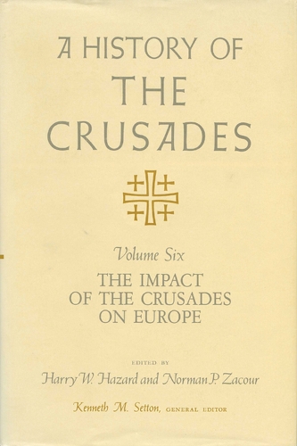 A History of the Crusades V. 6; Impact of the Crusades on Europe