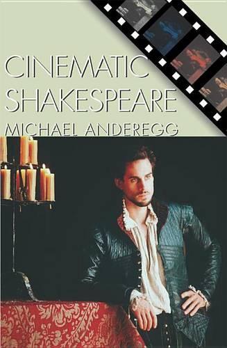Cinematic Shakespeare: (Genre and Beyond: A Film Studies)